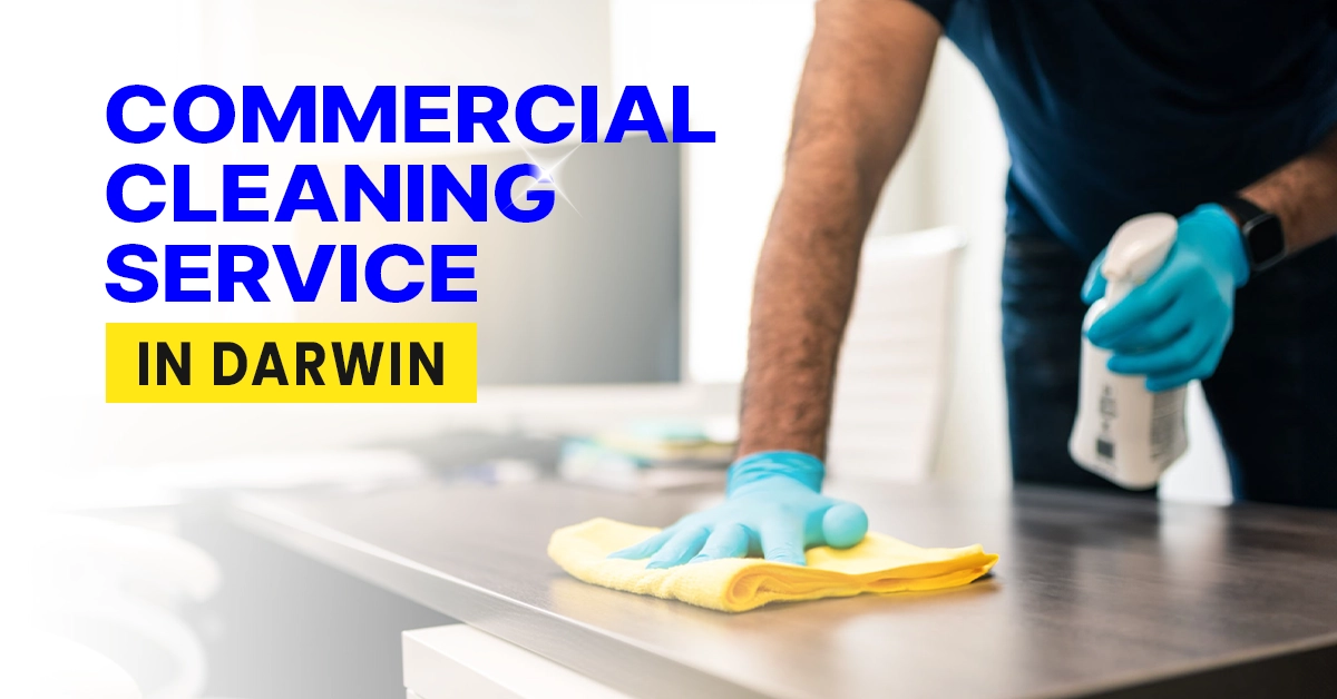 Commercial Cleaning in Darwin
