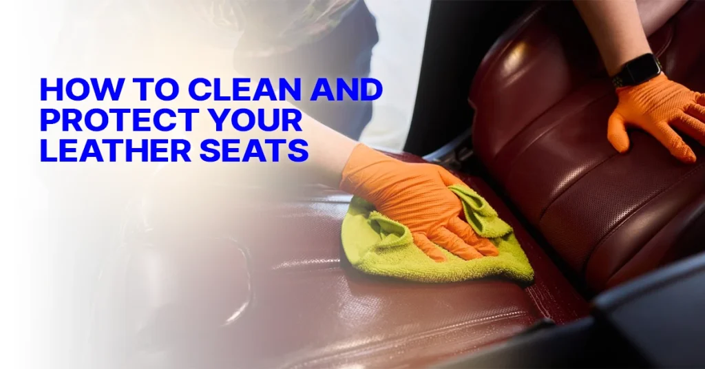 Best Methods to Protect Leather Car