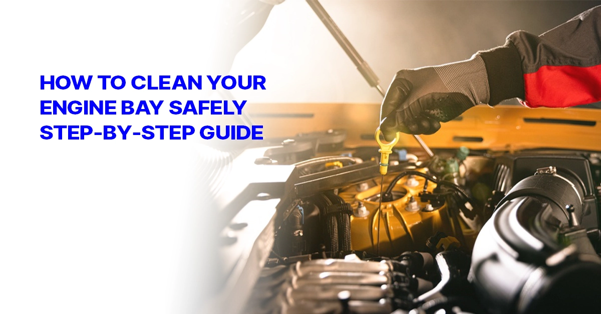 How to Clean Your Engine Bay Safely