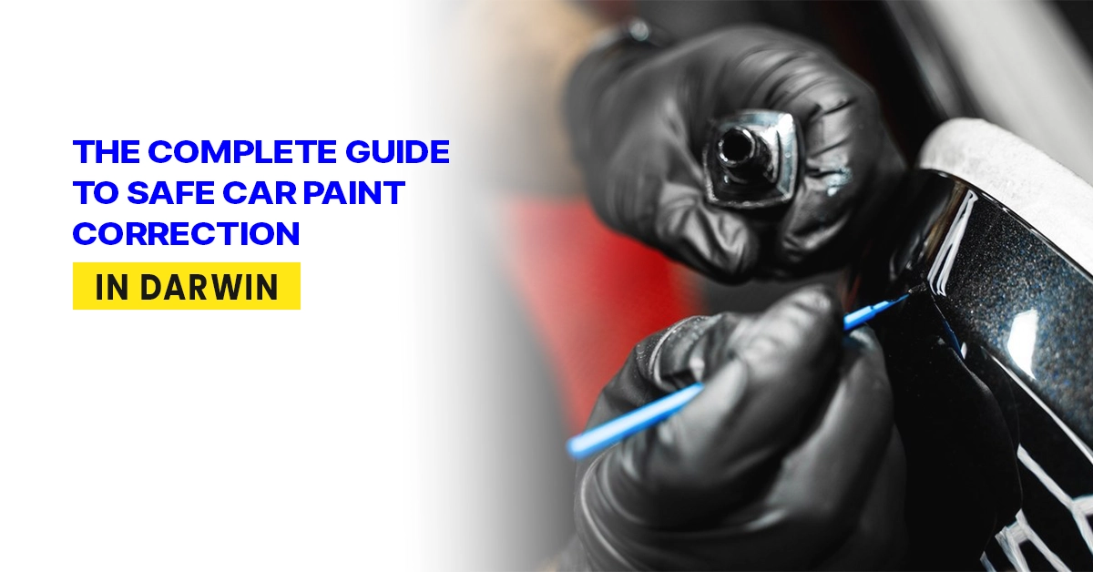 safe car paint correction in darwin